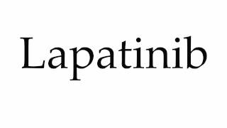 How to Pronounce Lapatinib [upl. by Zeeba]