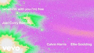 Calvin Harris Ellie Goulding  Free Joel Corry Remix  Official Audio [upl. by Aneekal747]