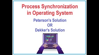 Peterson Solution  Dekkers Algorithm  Critical Section Problem in Operating System in Hindi [upl. by Icyac]