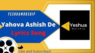 Yahova Ashish De  The Blessing New Hindi Lyrics Christian song 2020  Yeshua worship [upl. by Bambi]