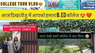 My B ED College Tour Vlog😍❤ Annadale SHIMLA❤दिखाती हु में आपको हमारा कॉलेज [upl. by Medardas]