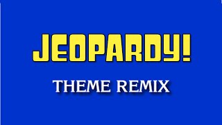 Jeopardy Theme Song Remix Outdated [upl. by Aleusnoc]