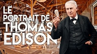 Le Portrait Ep 7  Thomas Edison [upl. by Lauretta962]