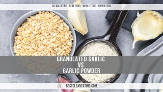 Is Granulated Garlic the same as Garlic Powder [upl. by Nnylarak]