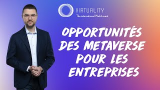 Opportunités des Metaverse pour les entreprises • Mathieu Flaig • Virtuality 2022 • Web3 [upl. by Ginsberg]