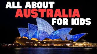 All about Australia for Kids  Learn about the Australian continent and country [upl. by Aihsetal519]