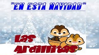 LAS ARDILLITAS  quotEn Esta Navidadquot [upl. by Loleta202]