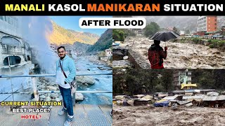 Manikaran After Flood 2023  Manali Trip  Manali Kasol Manikaran Current Situation  Complete Guide [upl. by Dud]