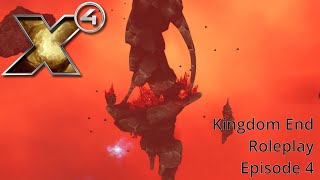 X4 Kingdom End  4 Roleplay  Episode 71 [upl. by Nogam]