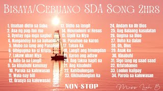 SDA SONG NONSTOP  BISAYACEBUANO  2hrs [upl. by Elset681]