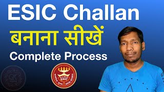 How to Generate ESIC Monthly Challan Simple amp Complete Tutorial [upl. by Rosenkrantz]