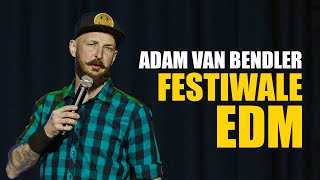 Adam Van Bendler  Festiwale EDM  Standup [upl. by Sanborne]