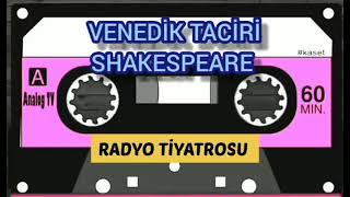 VENEDİK TACİRİ Radyo Tiyatrosu [upl. by Aniluj35]