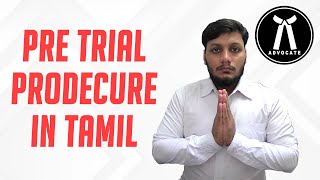 PRE TRIAL PROCEDURE IN TAMIL  Akash Agarwal [upl. by Nwahsid]