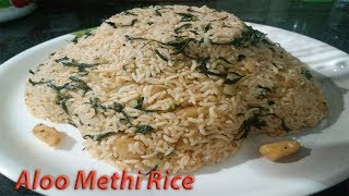 Aloo Methi Rice  Fenugreek Leaves amp Potato Recipe  Veg Recipes [upl. by Gentes410]