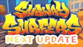 SUBWAY SURFERS NEXT UPDATE TEASER [upl. by Elmaleh]