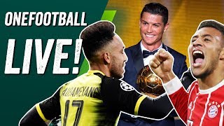 Onefootball Live  EuropapokalRoundup und alles zum Ballon dOr 2017 [upl. by Theta]