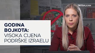 Godina bojkota Visoka cijena podrške Izraelu [upl. by Akahs]