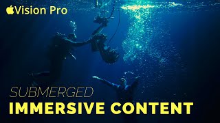 Apple Vision Pro Submerged Immersive Content Review [upl. by Aciemaj450]