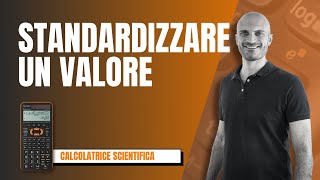 Come STANDARDIZZARE UN VALORE con la calcolatrice Sharp [upl. by Larred440]