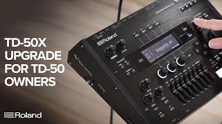 Roland VDrums TD50 Owners Get Your TD50X Sounds with the TD50X Upgrade [upl. by Ylerebmik]