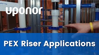 Uponor PEX Riser Applications for Commercial Plumbing Systems [upl. by Hurleigh]