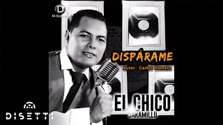 El Chico Jaramillo  Dísparame Official Lyric Video [upl. by Belloir]