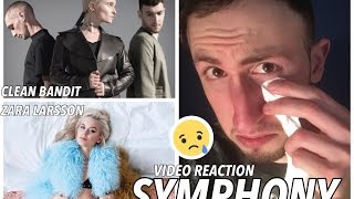 CLEAN BANDIT feat ZARA LARSSON  Symphony VIDEO REACTION [upl. by Melli]