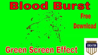 Blood Burst Green Screen Effect With Sound Full HD No Copyright 100 free Download 2021 [upl. by Norred]