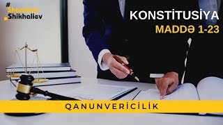 Konstitusiya  Maddə123 Dovlet Qullugu Shamkhal Shikhaliev Dövlət Qulluğu  Civil Service İzah [upl. by Aihsal]