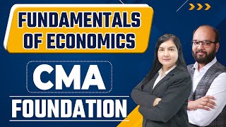 The Fundamentals of Economics Chapter 1 CMA Foundation  Basics of Economics  Complete Chapter [upl. by Baram]