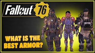 What Is The Best Armor Non Power Armor  Fallout 76 [upl. by Nitnelav362]