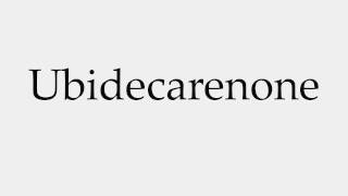 How to Pronounce Ubidecarenone [upl. by Aggri]