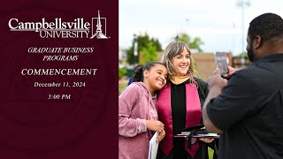 Campbellsville University 2024 Fall GBP Commencement  December 11th 300 Service [upl. by Theresita]