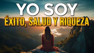 🌟 YO SOY EXITO SALUD Y RIQUEZA  Afirmaciones Positivas y Decretos para Atraer 🌟 [upl. by See]