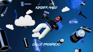 KINDER MALO  CALLE PROGRESO [upl. by Barnie114]