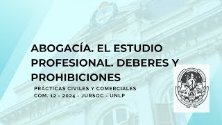 Abogacía El estudio profesional Deberes y prohibiciones [upl. by Hartnett]