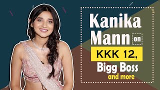 Kanika Mann talks about her stint in Khatron Ke Khiladi 12 with fellow TV Bahus and more [upl. by Scutt558]