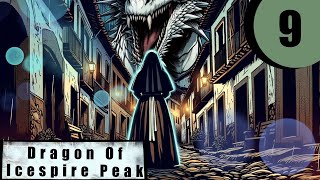 Dragon of Icespire Peak  DampD  Ep 9 [upl. by Rosamund]