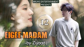 Eigee Madam 12 Mona  Ziyaad [upl. by Massey938]