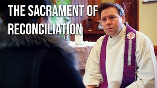 The Sacrament Of Reconciliation [upl. by Domenico]