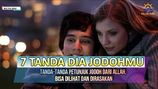 Perhatikan 7 TandaTanda Ini  Petunjuk Jodoh dari Allah Bisa Dilihat dan Dirasakan [upl. by Adnouqal]