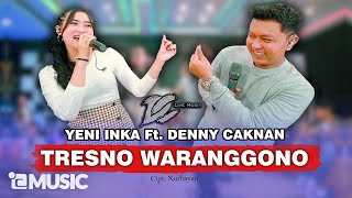 DENNY CAKNAN FT YENI INKA  TRESNO WARANGGONO OFFICIAL LIVE MUSIC  DC MUSIK [upl. by Bendicta]