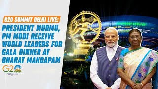 G20 Summit Live President Murmu PM Modi receive world leaders for Gala Dinner at Bharat Mandapam [upl. by Stearns384]