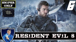 Resident Evil 8 Platinum Trophy  6  SNIPER ONLY VILLAGE OF SHADOWS SPEEDRUN [upl. by Daht]