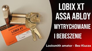 48 Lobix XT Assa Abloy  wytrychowanie patroszenie i omówienie BezKlucza [upl. by Priest937]