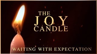 Advent  The Joy Candle [upl. by Ammadis260]