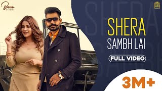 Shera Samb Lai Official Video Arjan Dhillon  Shehnaaz Gill  Latest Punjabi Songs 2023  4k HD [upl. by Bohannon401]