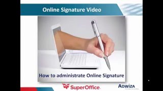 How to administrate Online Signature for SuperOffice [upl. by Peedsaj]