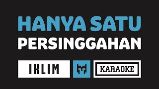 Karaoke  Saleem Iklim  Hanya Satu Persinggahan [upl. by Chinua466]